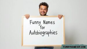 Funny Names for Autobiographies
