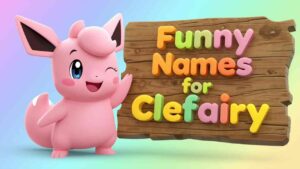 funny names for clefairy